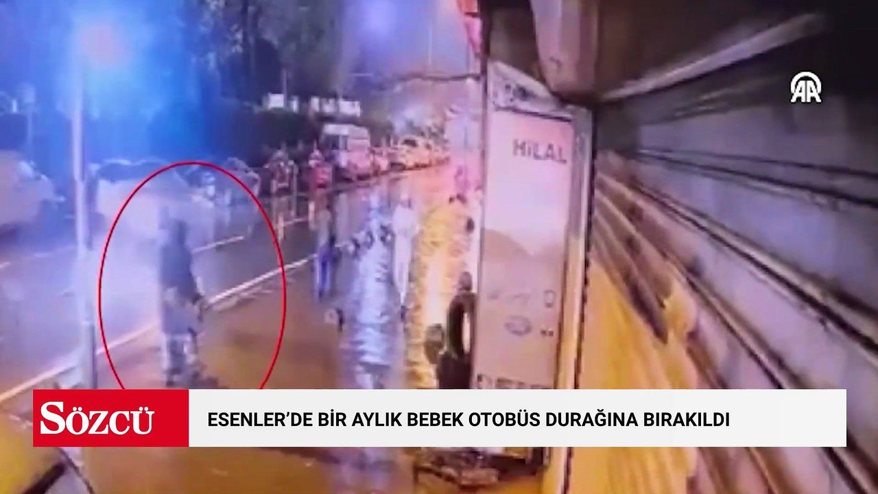 Esenler'de 1 aylık bebeğin otobüs durağına bırakılmasına ilişkin anne ve anneanne yakalandı