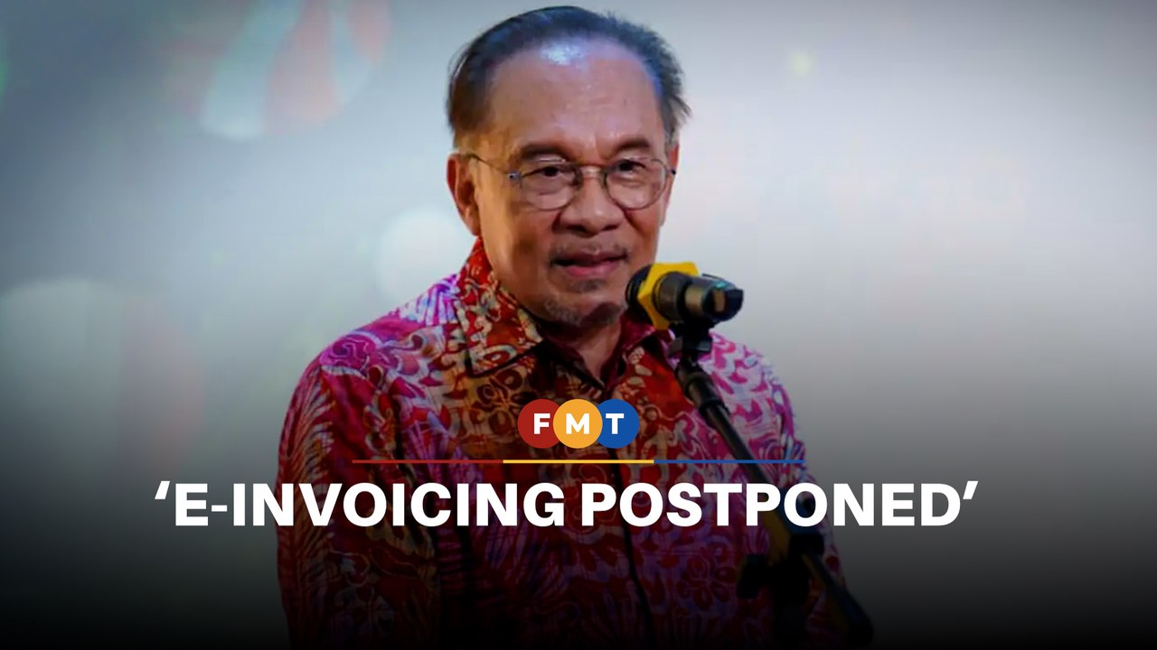 Govt to postpone e-invoicing for companies earning up to RM5mil by another year