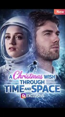 A Wish at Christmas Through Time and Space - FULL MOVIES ENGLISH SUB
