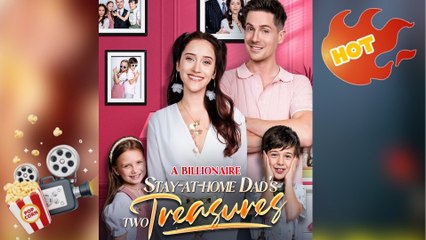 A Billionaire Stay At Home Dads Two Treasures Full Movie