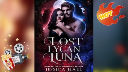 🔥 🔥 [Hot 2026] 🍀🔥🍀 His Lost Lycan Luna Full New Drama 2026 Full Engsub