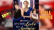 [Hot 2026] 🍀It's Too Late to Apologize Full New Drama 2026 Full Engsub