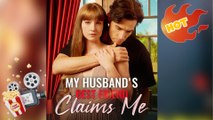 🔥 🔥 [Hot 2026] 🍀🔥🍀 My Husband's Best Friend Claims Me Full Movie ❤️‍🔥