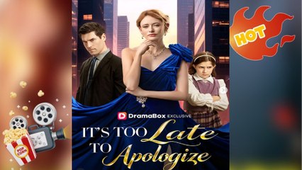 🔥 🔥 [Hot 2026] 🍀🔥🍀It's Too Late to Apologize🔥Full Movie