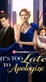 It's Too Late to Apologize FULL EPISODE #shortfilm  [High Quality]