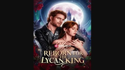 Reborn For The Lycan King Full New Drama 2026 Full Engsub
