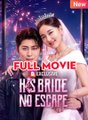 His Bride, No Escape Full