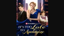 🔥 🔥 [Hot 2026] 🍀🔥🍀It's Too Late to Apologize Full New Drama 2026 Full Engsub