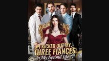 I Kicked Out My Three Fiancés in My Second Life #FullMovie