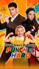 Villains Beware My Mommy Punches Hard 🍿
