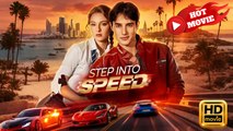 Step Into Speed | Full Movie HD - Drama ShortFilms Hot