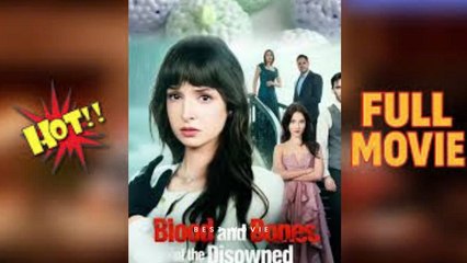 Blood and Bones of the Disowned Daughter Ful movie