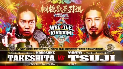Konosuke Takeshita (c) vs. Yota Tsuji (c) - IWGP World Heavyweight Title / IWGP Global Heavyweight Title Match: NJPW WRESTLE KINGDOM 20 in Tokyo Dome (1/4/2026)