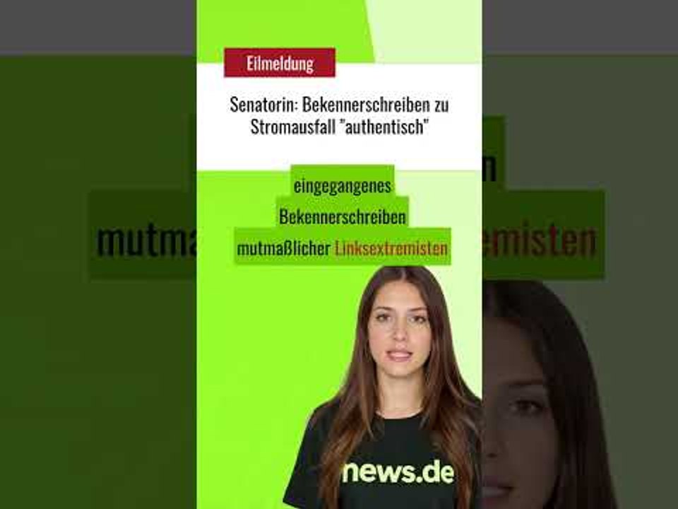 Senatorin: Bekennerschreiben zu Stromausfall «authentisch»