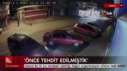 Adana'da iki kız kardeşin işlettiği düğün organizasyon ofisine taşlı saldırı