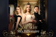 From One Night To Mrs. Billionaire - Full HD Movie
