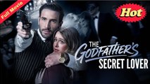 The Godfather's Secret Lover Full Movie_FULLMOVIE 2026 #englishsub