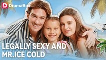 Legally Sexy and Mr. Ice Cold FULLMOVIE 2026 #englishsub