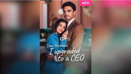Dear Husband, I Upgraded to a CEO FULLMOVIE 2026 #englishsub