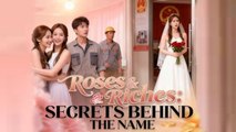 Roses & Riches Secrets Behind the Name FullMovie