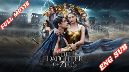 The Daughter of Zeus - Full Movie 2026 - English Subtitles