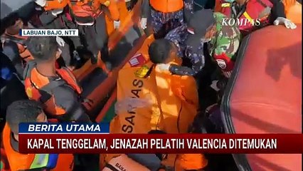 Tim SAR Ungkap Lokasi Jenazah Pelatih Valencia Korban Kapal Tenggelam Ditemukan di Labuan Bajo