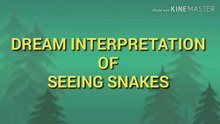 Dream Meaning of Seeing Snakes