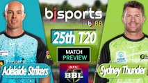 BBL 2025-26 | Adelaide Strikers vs Sydney Thunder 25th T20 Match Preview |