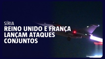 Reino Unido e França lançam ataques conjuntos contra Estado Islâmico na Síria