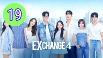 EXchange 4  Transit Love Season 4 Episode 19 Engsub