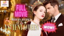 [New] Modern Journey of the Ancient Queen #flickreel - Full Movie | Drama Hub