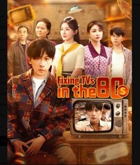 Fixing TVs in the 80s - Full Movies English Sub