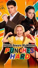 Villains Beware My Mommy Punches Hard FULL EPISODE #shortfilm [High Quality]