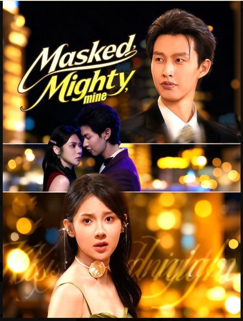 Masked Mighty Mine Drama Movies English Sub