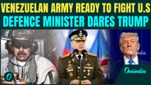 Venezuelan Defense Minister BLASTS Trump over Maduro’s Arrest; ORDERS Army to Resist U.S Invasion