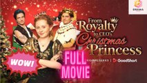 [New] From Royalty to CEO’s Christmas Princess #goodshort - Full Movie  Drama Hub