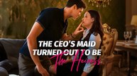 [English & Spanish subtitles] The CEO's Maid Turns Out To Be The Heiress