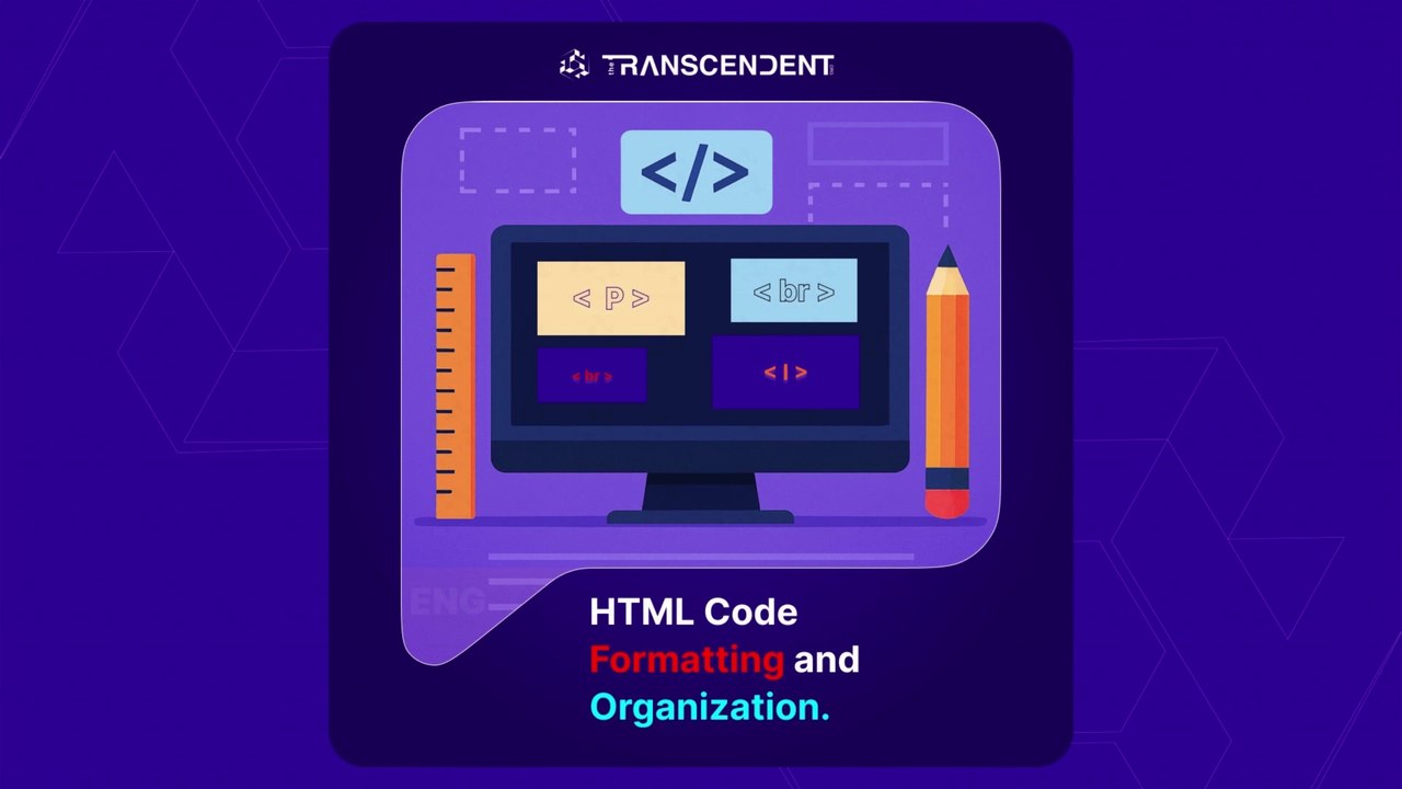 HTML কোড ফরম্যাটিং এবং অর্গানাইজেশন-Bengali #15 #theTRANSCENDENT #tTʇ
