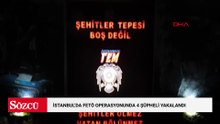 İstanbul'da FETÖ operasyonunda 4 şüpheli yakalandı