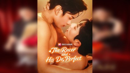 The Racer And His Dr Perfect - Full Movie