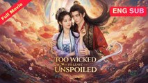 [EngSub] Too Wicked To Leave Unspoiled