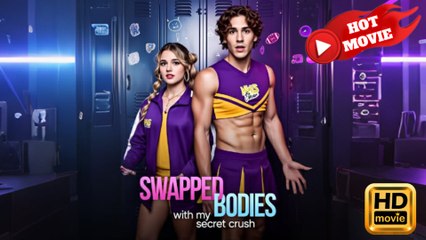 Swapped Bodies With My Secret Crush  Full Movie HD - Drama ShortFilms Hot