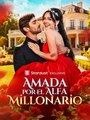 Amada por el Alfa Millonario (German & Spanish subtitles)