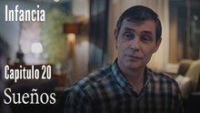 Sueños- İnfancia Episodio 20