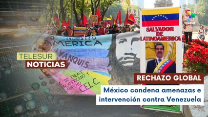 México rechaza intervención militar de Estados Unidos y condena amenazas contra Venezuela