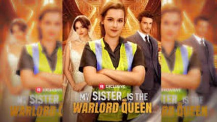 My Sister is The Warlord Queen Completed🔥HOT MOVIE