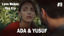 Ada & Yusuf #9 - Love Makes You Cry
