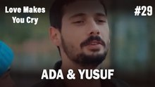 Ada & Yusuf #29 - Love Makes You Cry
