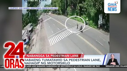 Babaeng tumatawid sa pedestrian lane, nahagip ng motorsiklo | 24 Oras
