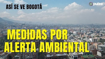 Alerta ambiental en Bogotá: tapabocas obligatorio y otras medidas por mala calidad del aire | Pulzo